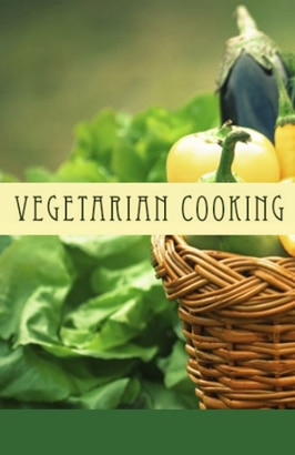 Vegetarian Cooking for Health and Vitality: All Four Seasons